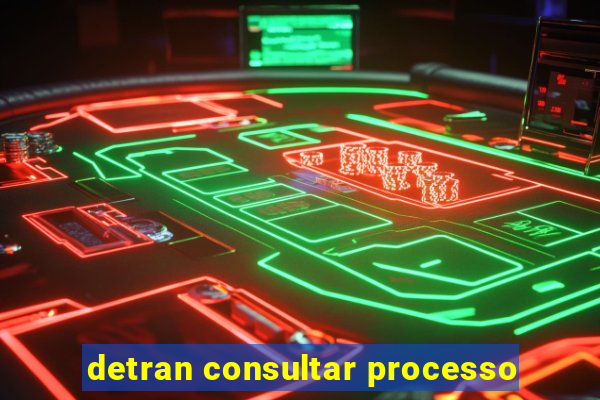 detran consultar processo